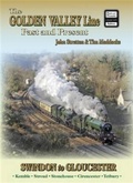 Cover: The Golden Valley Line - Swindon to Gloucester Past & Present - Silver Link Books