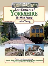 Enlarge image Cover: Lost Stations of Yorkshire the West Riding - Silver Link Books