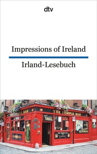Abbildung von: Impressions of Ireland Irland-Lesebuch - dtv