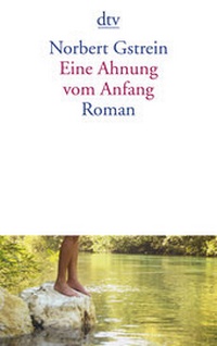 Abbildung von: Eine Ahnung vom Anfang - dtv