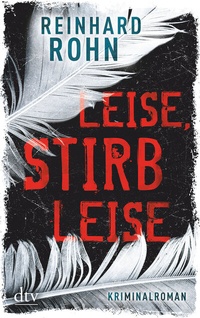 Abbildung von: Leise, stirb leise - dtv