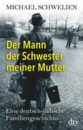 Cover: Der Mann der Schwester meiner Mutter - dtv