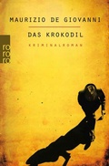 Cover: Das Krokodil: Lojacono ermittelt in Neapel - Rowohlt Taschenbuch