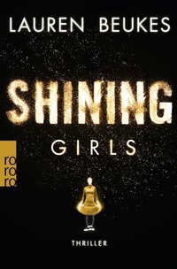 Abbildung von: Shining Girls - Rowohlt Taschenbuch