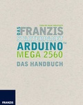 Cover: Das Franzis Starterpaket Arduino Mega 2560 - FRANZIS GmbH