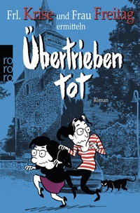 Abbildung von: Übertrieben tot - Rowohlt Taschenbuch
