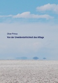 Cover: Von der Unwiderstehlichkeit des Alltags - BoD - Books on Demand