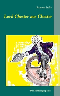 Enlarge image Cover: Lord Chester aus Chester - BoD - Books on Demand