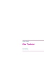 Cover: Die Tochter - BoD - Books on Demand