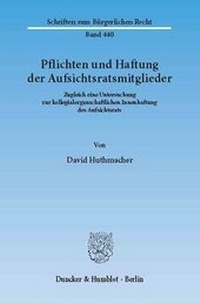 Abbildung von: Pflichten und Haftung der Aufsichtsratsmitglieder - Duncker & Humblot