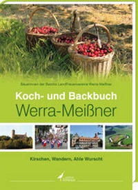 Abbildung von: Koch- und Backbuch Werra-Meißner - edition limosa