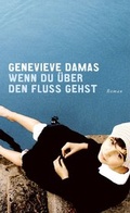 Cover: Wenn du &uuml;ber den Fluss gehst - Graf Verlag