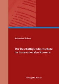 Abbildung von: Der Beschäftigtendatenschutz im transnationalen Konzern - Kovac, Dr. Verlag