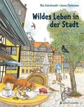 Cover: Wildes Leben in der Stadt - Gerstenberg