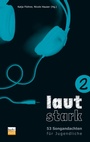Cover: lautstark 2 - Praxisverlag buch+musik bm gGmbH