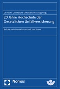 Cover: 20 Jahre Hochschule der Gesetzlichen Unfallversicherung - Nomos