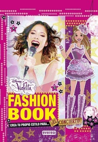 Abbildung von: Violetta, fashion book. El concierto : crea tu propio estilo para-- - Editorial Everest