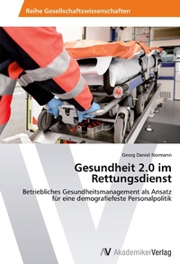 Abbildung von: Gesundheit 2.0 im Rettungsdienst - AV Akademikerverlag