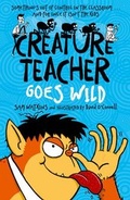 Cover: Creature Teacher Goes Wild - Oxford University Press