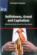 Cover: Selfishness, Greed and Capitalism - Institute of Economic Affairs
