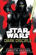 Cover: Dark Disciple: Star Wars - Del Rey Books