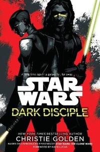 Enlarge image Cover: Dark Disciple: Star Wars - Del Rey Books