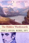 Cover: The Hidden Wordsworth: Poet. Lover, Rebel, Spy - WW Norton & Co