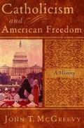 Cover: Catholicism and American Freedom: A History - WW Norton & Co