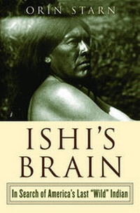 Enlarge image Cover: Ishi's Brain - WW Norton & Co