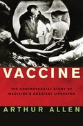 Cover: Vaccine: The Controversial Story of Medicine's Greatest Lifesaver - WW Norton & Co