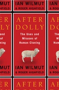 Cover: After Dolly: The Uses and Misuses of Human Cloning - WW Norton & Co