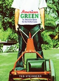 Cover: American Green: The Obsessive Quest for the Perfect Lawn - WW Norton & Co