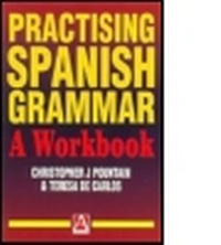Enlarge image Cover: Practising Spanish Grammar - Hodder Arnold