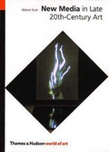 Cover: New Media in Late 20th Century Art - Thames & Hudson Ltd