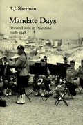 Cover: Mandate Days: British Lives in Palest - Thames & Hudson Ltd
