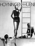 Cover: The Photographic Art of Hoyningen-Huene - Thames & Hudson Ltd