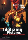 Cover: Idolizing Pictures: Idolatry, Iconocl - Thames & Hudson Ltd
