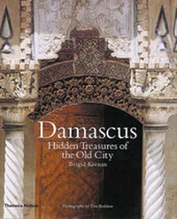 Abbildung von: Damascus: The Hidden Treasures of the - Thames & Hudson Ltd