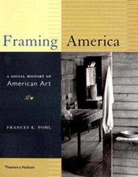 Enlarge image Cover: Framing America - Thames & Hudson Ltd