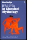Cover: Who's Who in Classical Mythology - Routledge