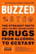 Cover: Buzzed: The Straight facts About the Most Used and Abused Drugs from Alcohol to Ecstasy - WW Norton & Co