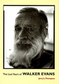 Cover: The Last Years of Walker Evans - Thames & Hudson Ltd