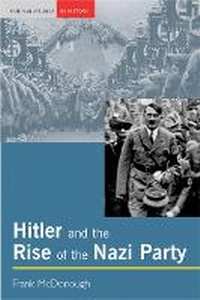Enlarge image Cover: Hitler and the Rise of the Nazi Party - Pearson