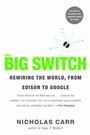 Cover: The Big Switch - WW Norton & Co