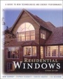 Cover: Residential Windows: A Guide to New Technologies and Energy Performance - WW Norton & Co