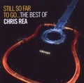 Cover: Still So Far To Go-Best Of Chris Rea - Warner Music Group Germany Holding GmbH / Hamburg