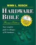 Cover: Winn L Rosch Hardware Bible, Premier Edition - Sams Publishing