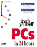Cover: Sams Teach Yourself PC's in 24 Hours - Sams Publishing
