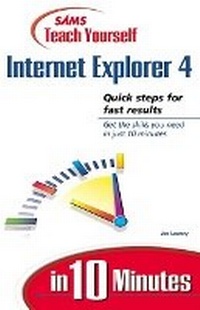 Abbildung von: Sams Teach Yourself Internet Explorer 4 in 10 Minutes - Sams Publishing