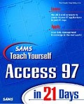 Cover: Sams Teach Yourself Access 97 in 21 Days - Sams Publishing